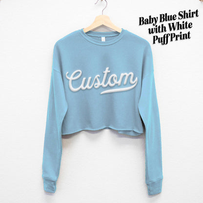 PUFF PRINT Custom Cropped Sweatshirt – Embossed 3D Lettering: Natural / White / S