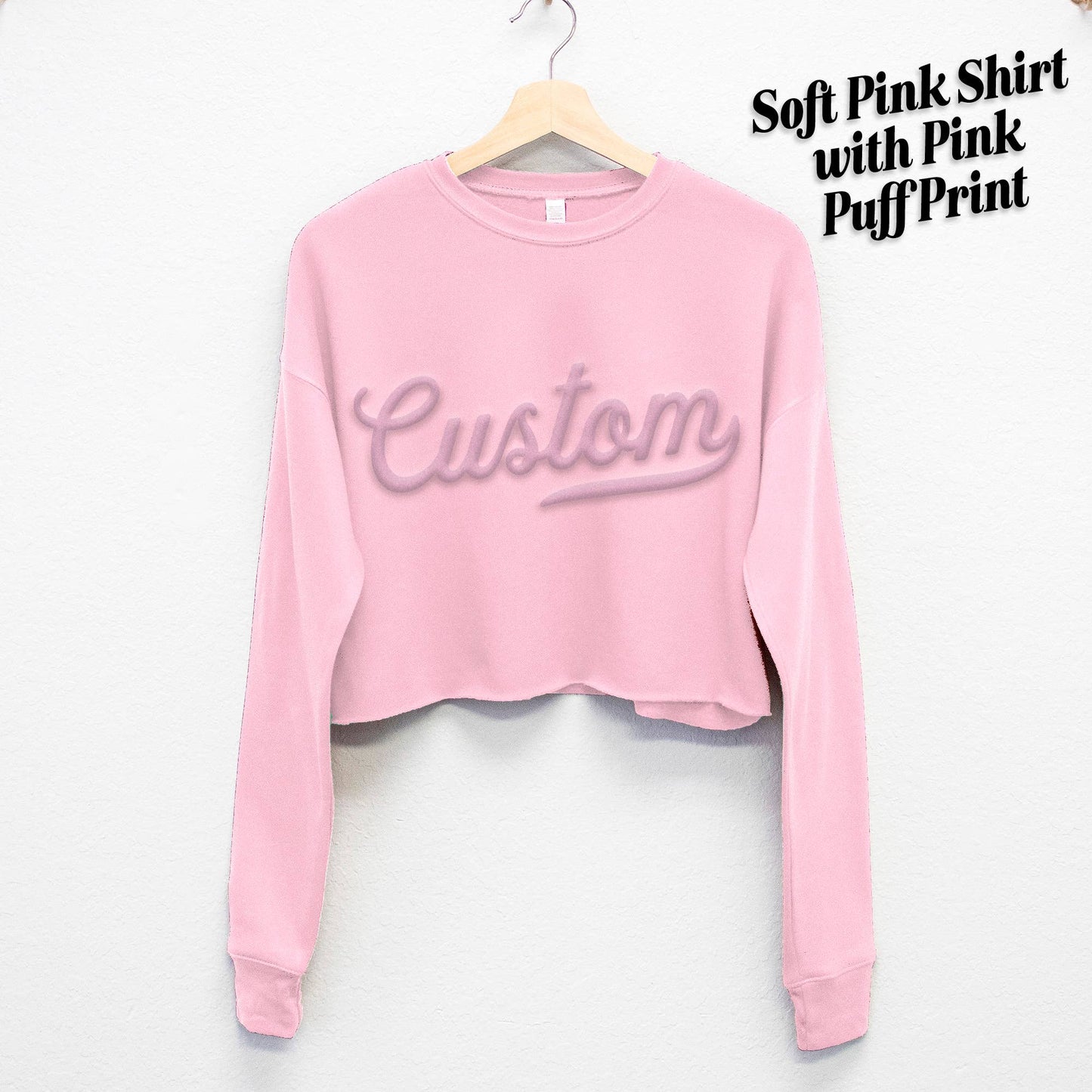 PUFF PRINT Custom Cropped Sweatshirt – Embossed 3D Lettering: Natural / White / L
